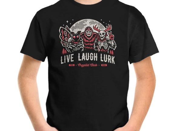 Live Laugh Lurk