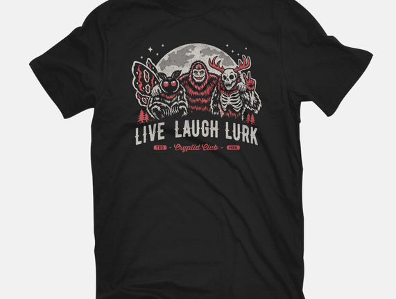 Live Laugh Lurk