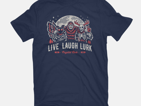 Live Laugh Lurk