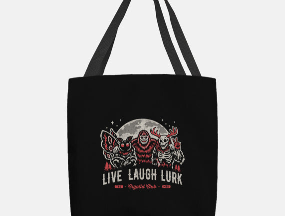 Live Laugh Lurk