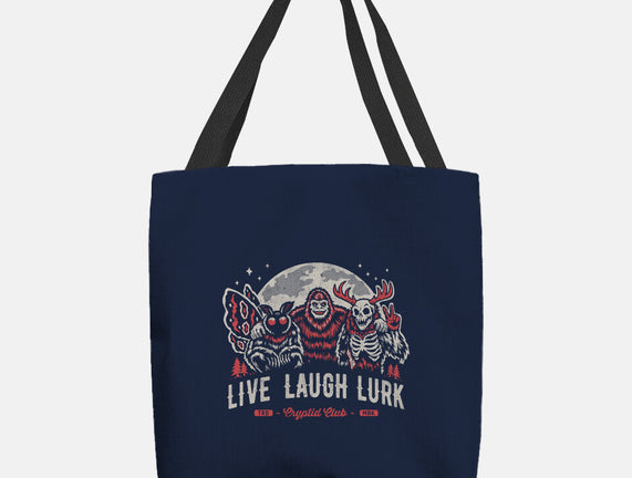 Live Laugh Lurk