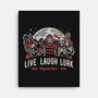 Live Laugh Lurk-None-Stretched-Canvas-Nemons