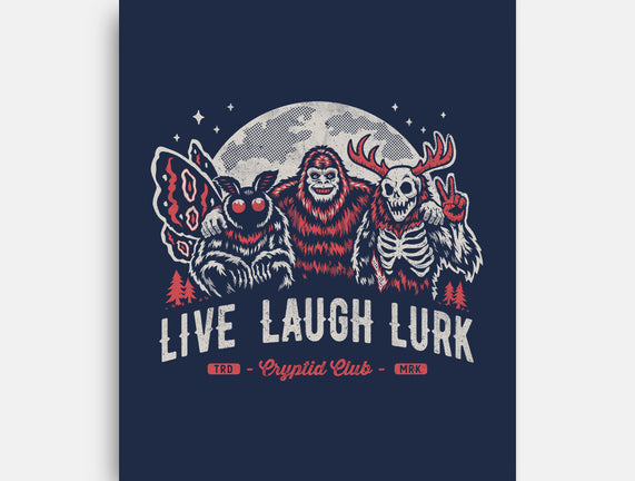 Live Laugh Lurk