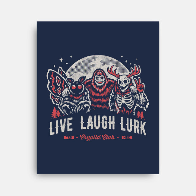 Live Laugh Lurk-None-Stretched-Canvas-Nemons