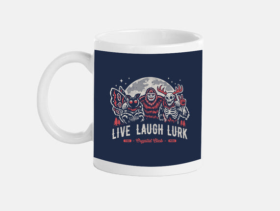 Live Laugh Lurk