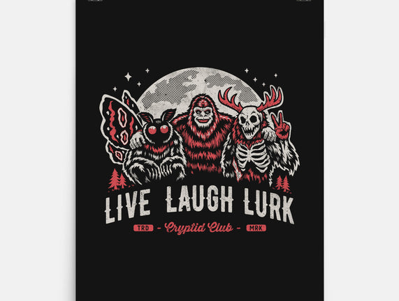 Live Laugh Lurk