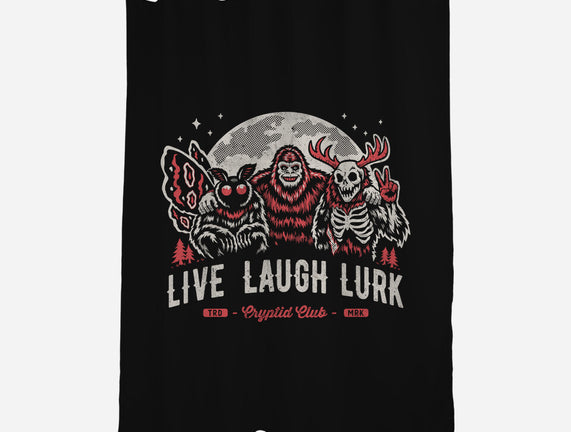 Live Laugh Lurk