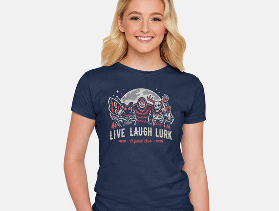 Live Laugh Lurk