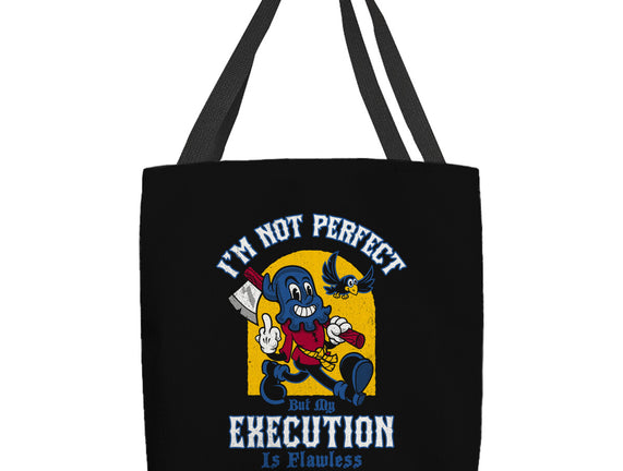 Flawless Execution