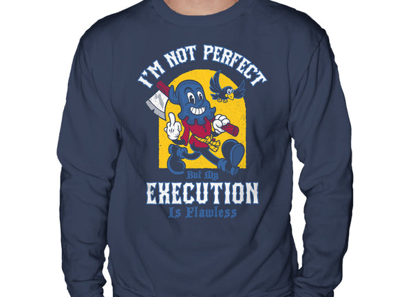 Flawless Execution