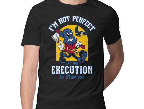 Flawless Execution