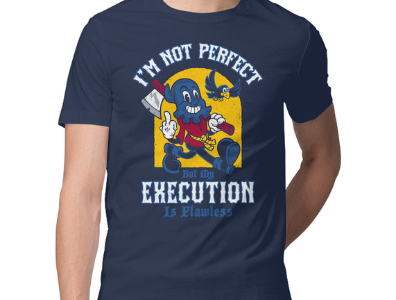 Flawless Execution