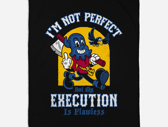 Flawless Execution