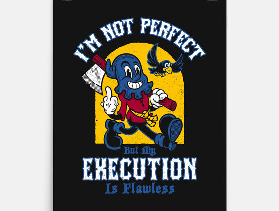 Flawless Execution
