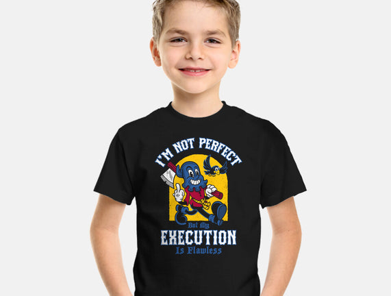 Flawless Execution