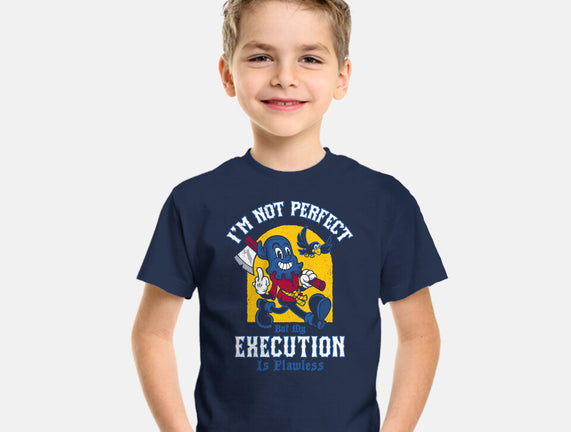 Flawless Execution