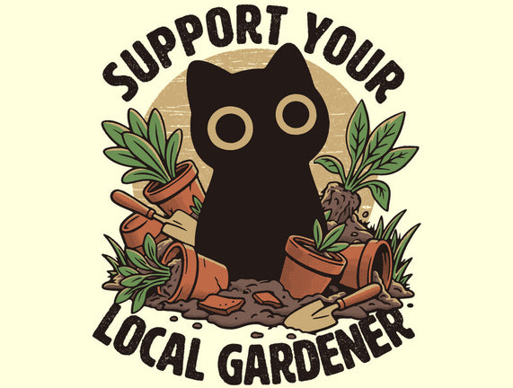 Support Your Local Gardener