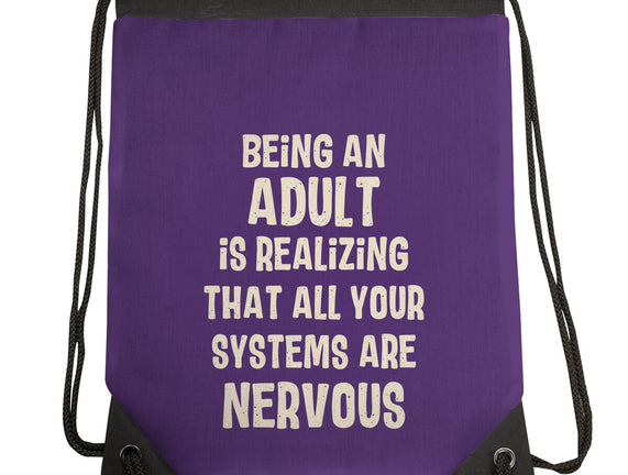 Systems Are Nervous