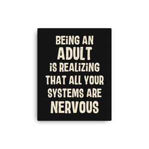 Systems Are Nervous