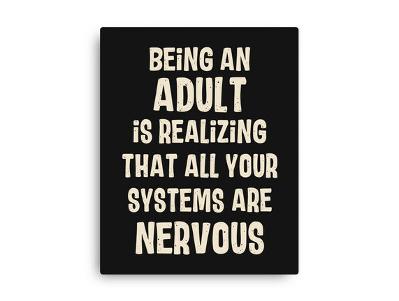 Systems Are Nervous