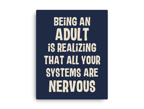Systems Are Nervous