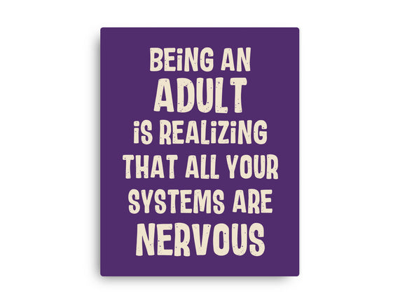Systems Are Nervous