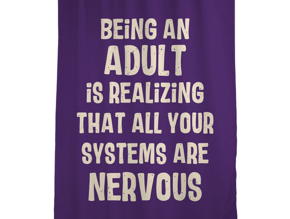 Systems Are Nervous