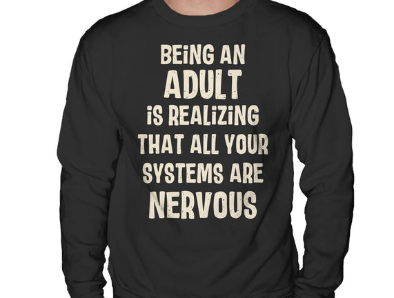 Systems Are Nervous