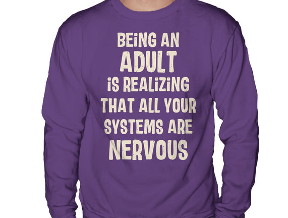 Systems Are Nervous