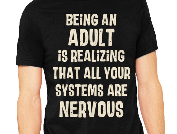 Systems Are Nervous
