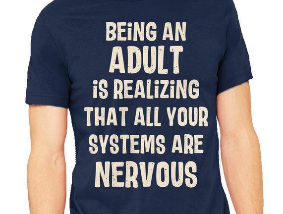 Systems Are Nervous