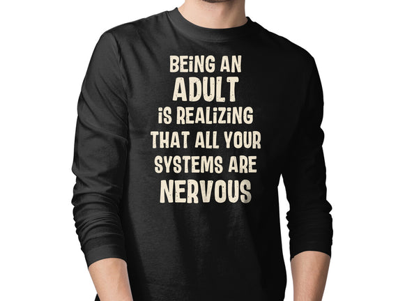 Systems Are Nervous