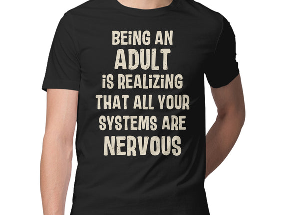 Systems Are Nervous