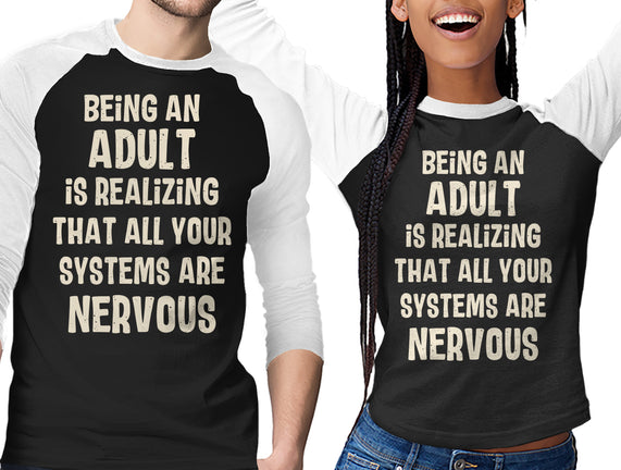 Systems Are Nervous