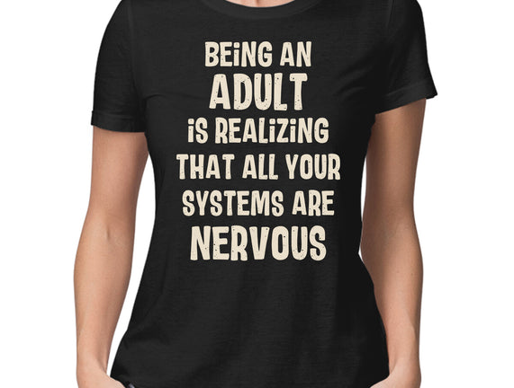 Systems Are Nervous