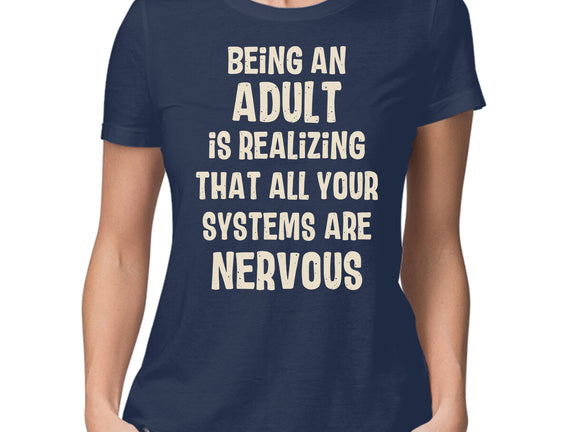 Systems Are Nervous