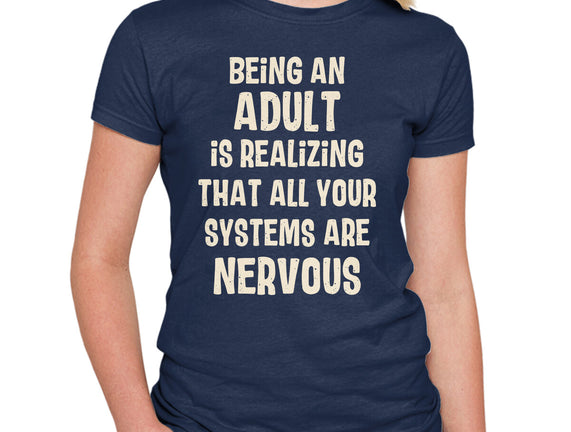 Systems Are Nervous