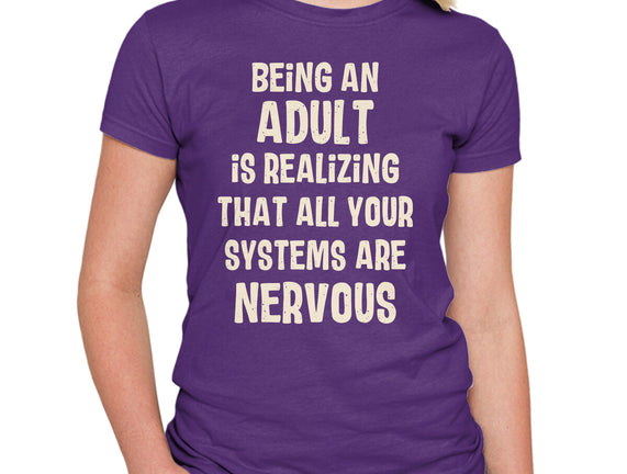 Systems Are Nervous
