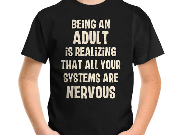 Systems Are Nervous