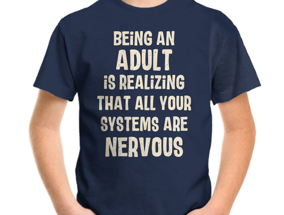 Systems Are Nervous