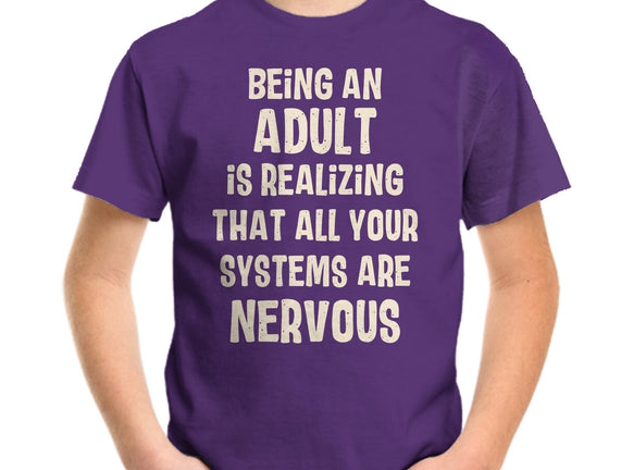 Systems Are Nervous