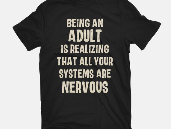 Systems Are Nervous