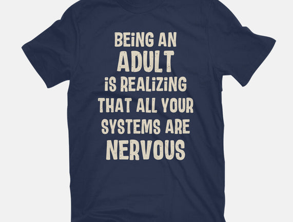 Systems Are Nervous
