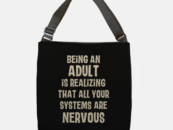 Systems Are Nervous