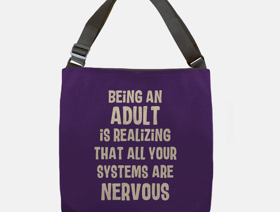 Systems Are Nervous
