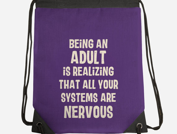Systems Are Nervous