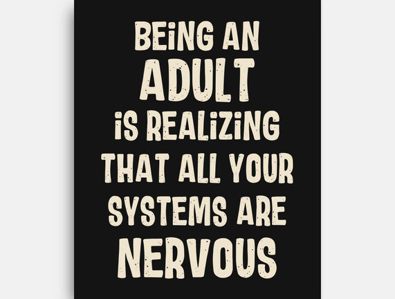 Systems Are Nervous