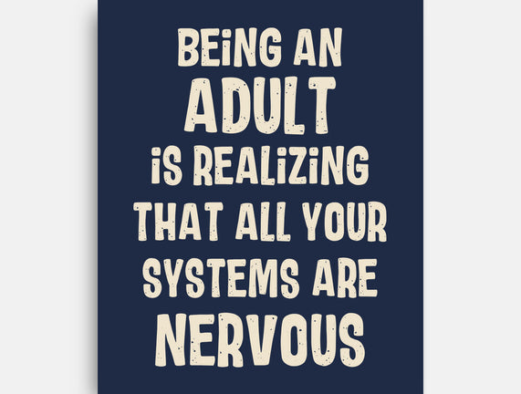 Systems Are Nervous