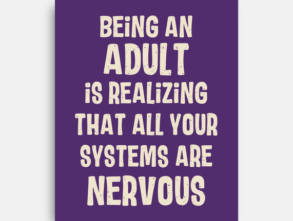 Systems Are Nervous