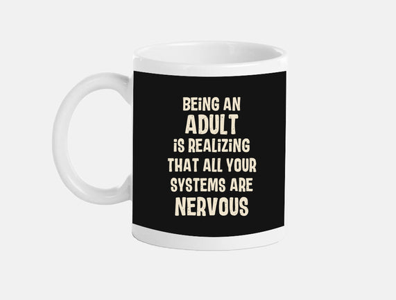 Systems Are Nervous